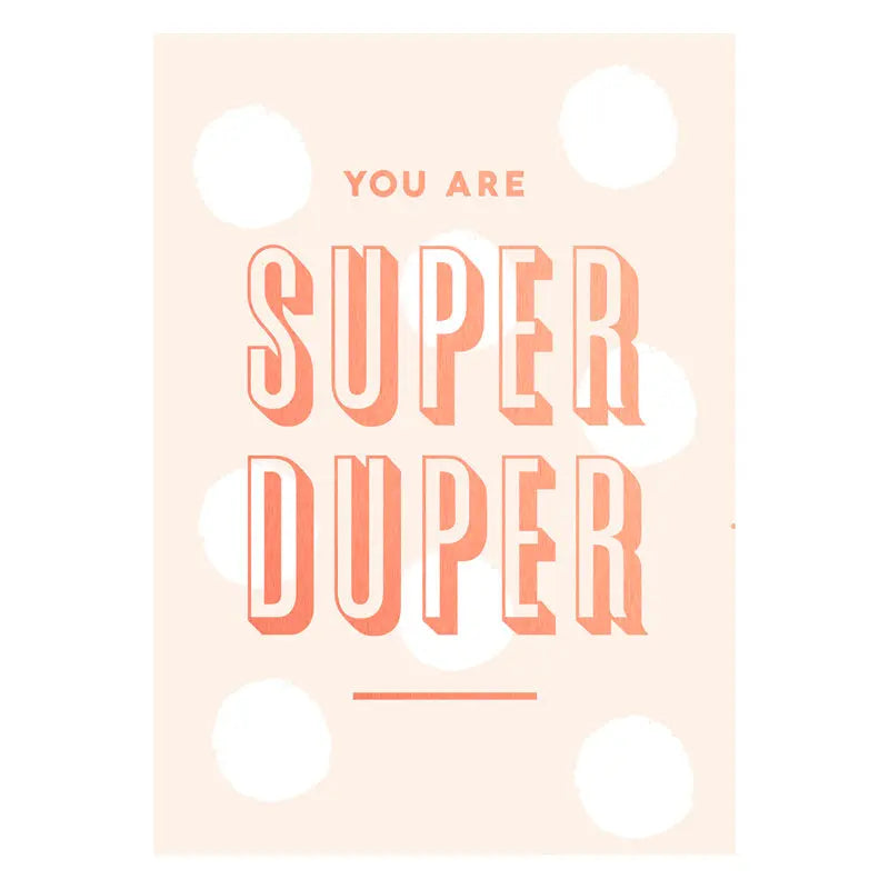 You are Super Duper Rose Gold Postcard